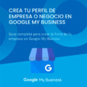 Guía completa Google MyBusiness